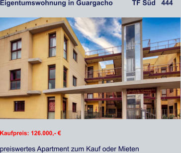Eigentumswohnung in Guargacho          TF Süd   444   Kaufpreis: 126.000,- € preiswertes Apartment zum Kauf oder Mieten