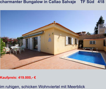 charmanter Bungalow in Callao Salvaje    TF Süd   418   Kaufpreis: 419.000,- € im ruhigen, schicken Wohnviertel mit Meerblick