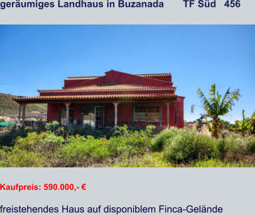 geräumiges Landhaus in Buzanada       TF Süd   456   Kaufpreis: 590.000,- € freistehendes Haus auf disponiblem Finca-Gelände