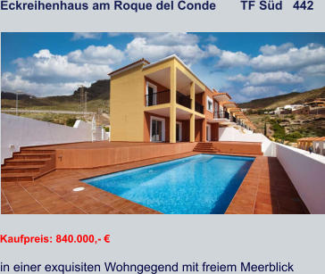 Eckreihenhaus am Roque del Conde       TF Süd   442   Kaufpreis: 840.000,- € in einer exquisiten Wohngegend mit freiem Meerblick