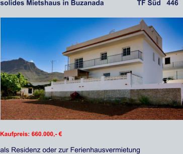 solides Mietshaus in Buzanada                 TF Süd   446   Kaufpreis: 660.000,- € als Residenz oder zur Ferienhausvermietung