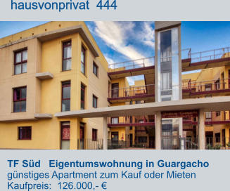 TF Süd   Eigentumswohnung in Guargacho günstiges Apartment zum Kauf oder Mieten  Kaufpreis:  126.000,- €         hausvonprivat  444